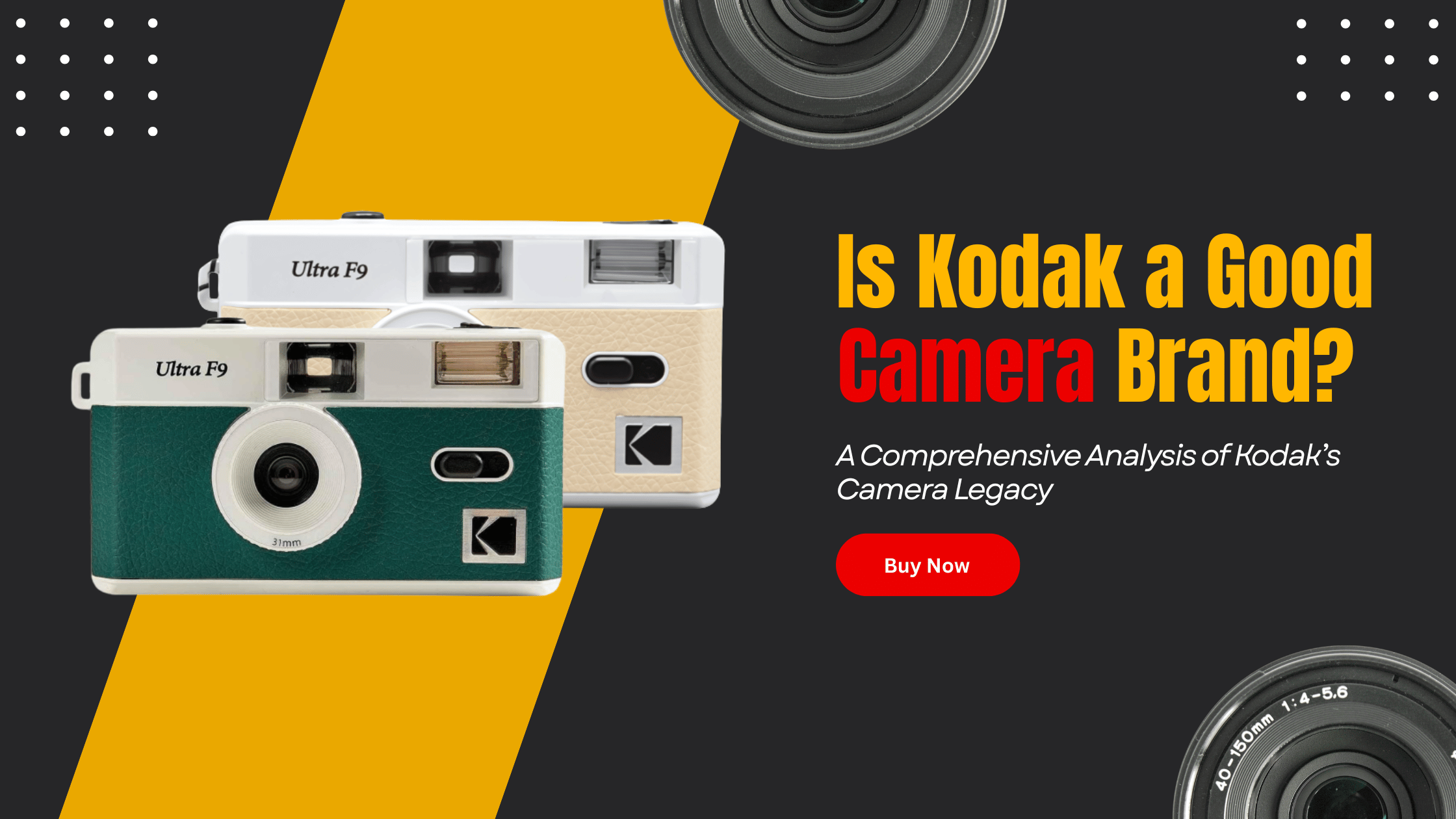 Is Kodak a Good Camera Brand?